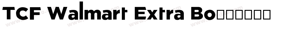 TCF Walmart Extra Bo字体转换
